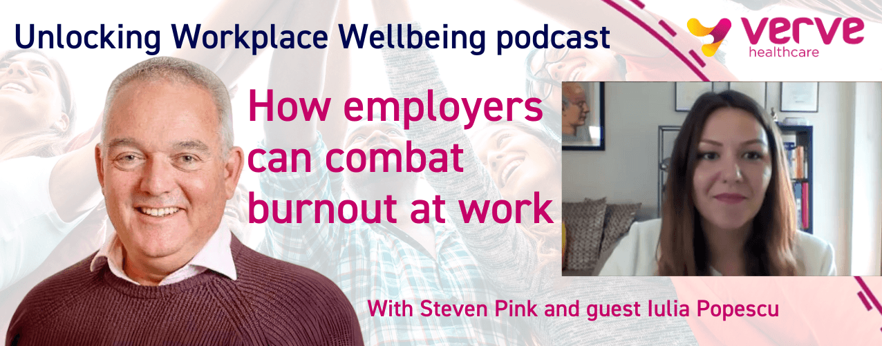 Understanding and combating burnout at work: actionable insights for HR and business leaders podcast banner